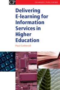 Imagen de portada: Delivering E-Learning for Information Services in Higher Education 9781843340959