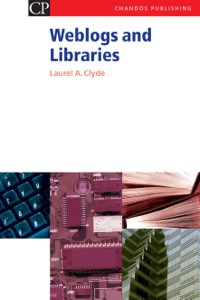 Cover image: Weblogs and Libraries 9781843340966