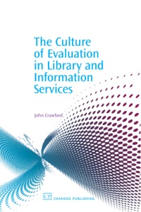 Cover image: The Culture of Evaluation in Library and Information Services 9781843341024