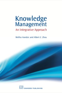 صورة الغلاف: Knowledge Management: An integrative Approach 9781843341239