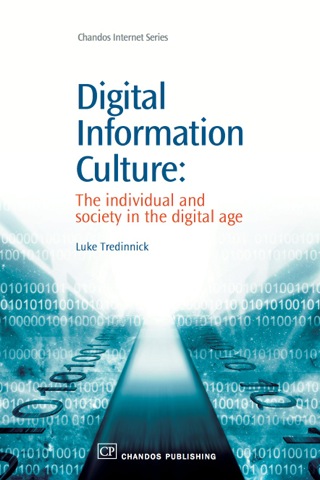 Omslagafbeelding: Digital Information Culture: The Individual and Society in the Digital Age 9781843341703