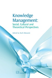Cover image: Knowledge Management: Social, Cultural and Theoretical Perspectives 9781843341895