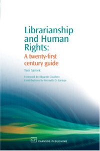 Omslagafbeelding: Librarianship and Human Rights: A Twenty-First Century Guide 9781843341987