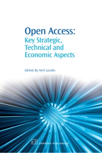 Imagen de portada: Open Access: Key Strategic, Technical and Economic Aspects 9781843342045