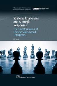 Omslagafbeelding: Strategic Challenges and Strategic Responses: The Transformation of Chinese State-Owned Enterprises 9781843342229