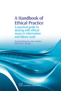 Titelbild: A Handbook of Ethical Practice: A Practical Guide to Dealing with Ethical Issues in information and Library Work 9781843342311