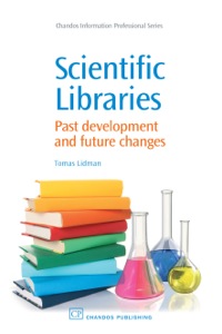 Omslagafbeelding: Scientific Libraries: Past Developments and Future Changes 9781843342694