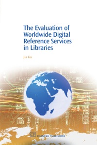 Cover image: The Evaluation of Worldwide Digital Reference Services in Libraries 9781843343103