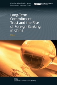 Imagen de portada: Long-Term Commitment, Trust and the Rise of Foreign Banking in China 9781843343219