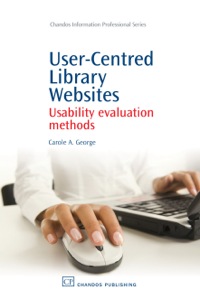 Titelbild: User-Centred Library Websites: Usability Evaluation Methods 9781843343608