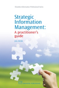 Imagen de portada: Strategic Information Management: A Practitioner’s Guide 9781843343776
