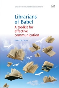 Cover image: Librarians of Babel: A Toolkit for Effective Communication 9781843343790