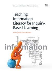 Cover image: Teaching Information Literacy for Inquiry-Based Learning 9781843344421