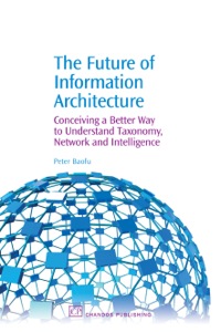 Omslagafbeelding: The Future of Information Architecture 9781843344711