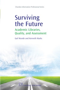 Omslagafbeelding: Surviving the Future: Academic Libraries, Quality and Assessment 9781843344780