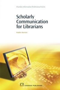 Cover image: Scholarly Communication for Librarians 9781843344896