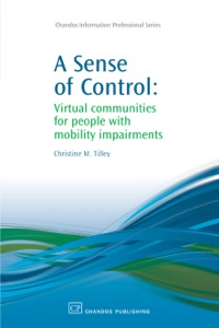 Titelbild: A Sense of Control: Virtual Communities for People with Mobility Impairments 9781843345220
