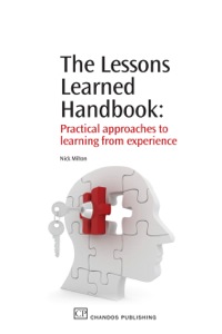 表紙画像: The Lessons Learned Handbook: Practical Approaches to Learning from Experience 9781843345879