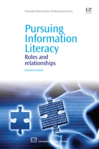 Cover image: Pursuing Information Literacy: Roles and Relationships 9781843345909