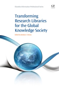 Cover image: Transforming Research Libraries for the Global Knowledge Society 9781843345947