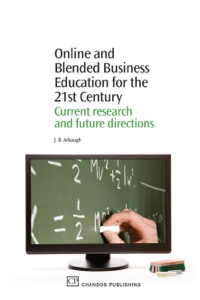 Imagen de portada: Online and Blended Business Education for the 21st Century: Current Research and Future Directions 9781843346036