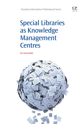 Cover image: Special Libraries as Knowledge Management Centres 9781843346135