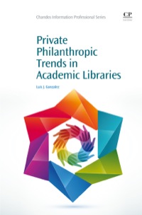 Omslagafbeelding: Private Philanthropic Trends in Academic Libraries 9781843346180