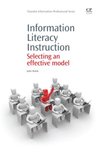Cover image: Information Literacy Instruction: Selecting an Effective Model 9781843346272