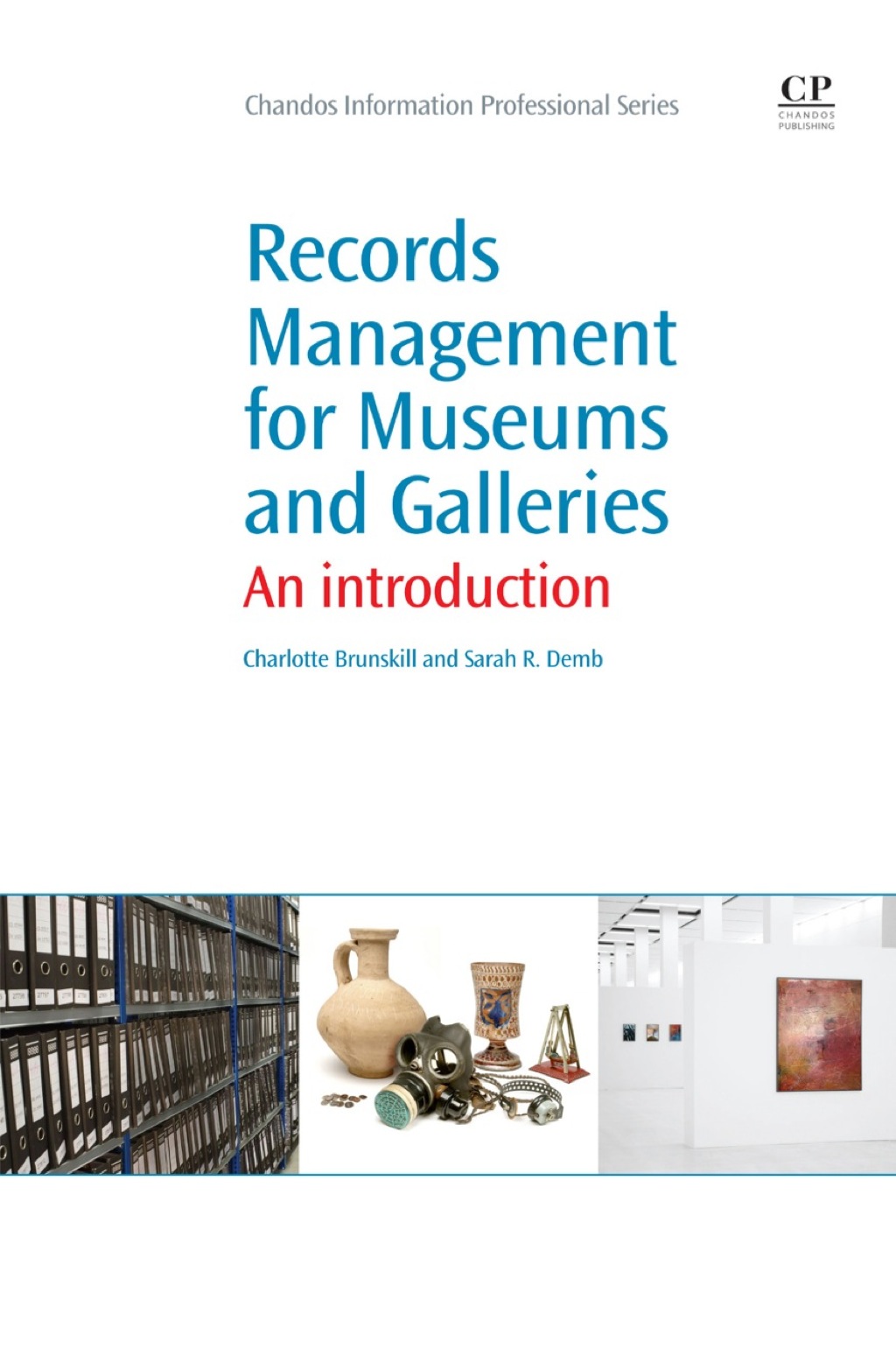 Records Management for Museums and Galleries: An Introduction