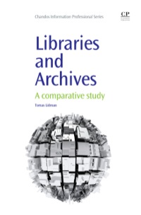 Cover image: Libraries and Archives: A Comparative Study 9781843346425