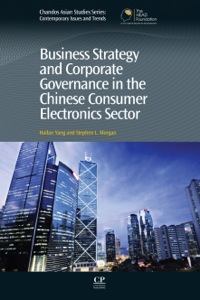 Omslagafbeelding: Business Strategy and Corporate Governance in the Chinese Consumer Electronics Sector 9781843346562