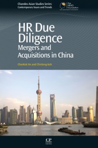 Cover image: HR Due Diligence: Mergers and Acquisitions in China 9781843346579