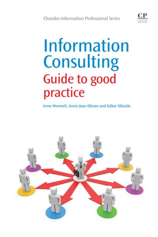 表紙画像: Information Consulting: Guide to Good Practice 9781843346623