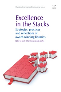 Cover image: Excellence in the Stacks: Strategies, Practices and Reflections of Award-Winning Libraries 9781843346654