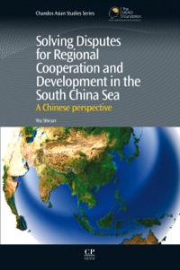 Cover image: Solving Disputes for Regional Cooperation and Development in the South China Sea: A Chinese Perspective 9781843346852