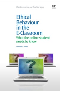 Immagine di copertina: Ethical Behaviour in the E-Classroom: What the Online Student Needs to Know 9781843346890