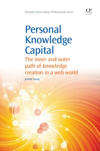 صورة الغلاف: Personal Knowledge Capital: The Inner and Outer Path of Knowledge Creation in a Web World 9781843347002