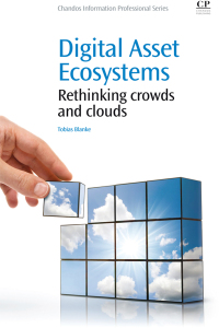 Omslagafbeelding: Digital Asset Ecosystems: Rethinking crowds and cloud 9781843347163