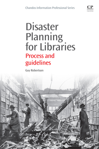 Cover image: Disaster Planning for Libraries: Process and Guidelines 9781843347309