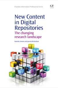 Titelbild: New Content in Digital Repositories: The Changing Research Landscape 9781843347439