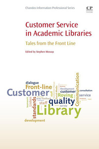 Omslagafbeelding: Customer Service in Academic Libraries: Tales from the Front Line 9781843347583