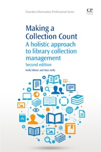 Immagine di copertina: Making a Collection Count: A Holistic Approach to Library Collection Management 2nd edition 9781843347606