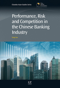 Imagen de portada: Performance, Risk and Competition in the Chinese Banking Industry 9781843347651
