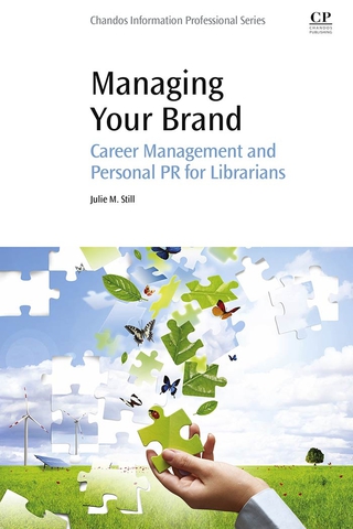 Titelbild: Managing Your Brand: Career Management and Personal PR for Librarians 9781843347699