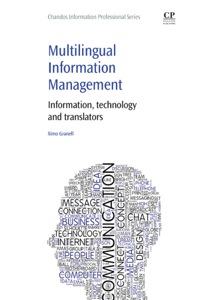 Omslagafbeelding: Multilingual Information Management: Information, Technology and Translators 9781843347712