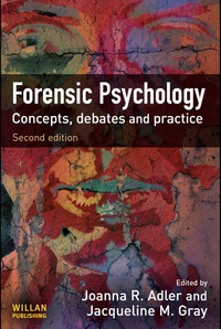Cover image: Forensic Psychology 2nd edition 9781843929307
