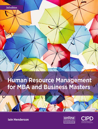 Cover image: Human Resource Management for MBA and Business Masters 3rd edition 9781843984429