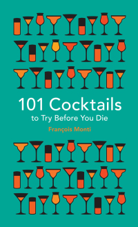 Cover image: 101 Cocktails to try before you die 9781844038770