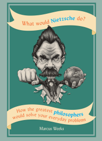 Cover image: What Would Nietzsche Do? 9781844039265