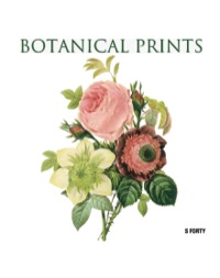 表紙画像: Botanical Prints 9781844062843